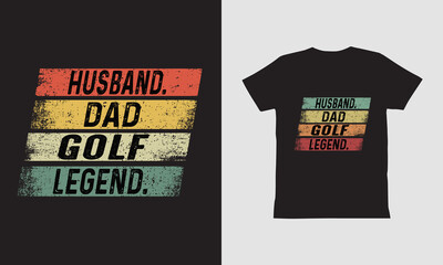 Husband Dad Golf Legend T shirt,Fathers Day Design. 
