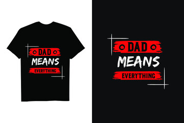 Happy fathers day typography quotes t-shirt design print ready vector