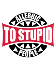 Fototapeta na wymiar Dumme Leute Allergie 