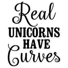 Real Unicorns Have Curves