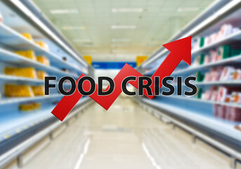 Arrow food crisis. Supermarket with empty shelves. Concept food crisis due to inflation. Up arrow symbolizes rising food prices. Blurred supermarket shelves. Lack meal. Hunger due to rising prices