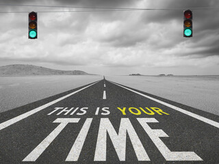 This is Your Time motivational quote on highway background.