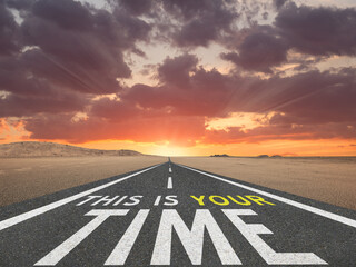 This is Your Time motivational quote on highway background.