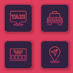 Set line Location with taxi, Taximeter, car and . Blue square button. Vector