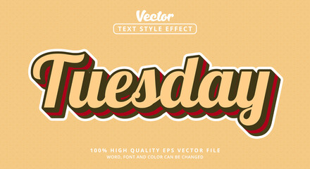 Editable text effect, Tuesday text with layered style and combination color style