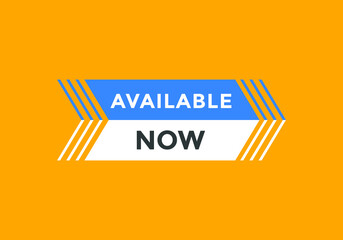 available now text web button template. available now sign icon label colorful
