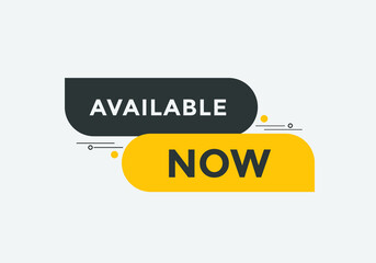 available now text web button template. available now sign icon label colorful
