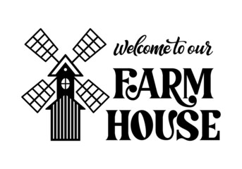Welcome to farm house home design with lettering. Happy hand drawn poster isolated on white background. Vector label and design for your business