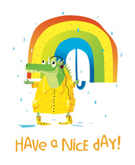 have a nice day card with funny crocodile with rainbow umbrella 