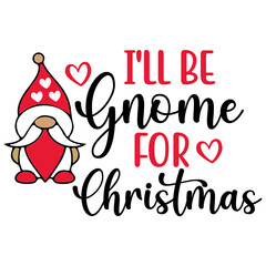 I'll Be Gnome for Christmas