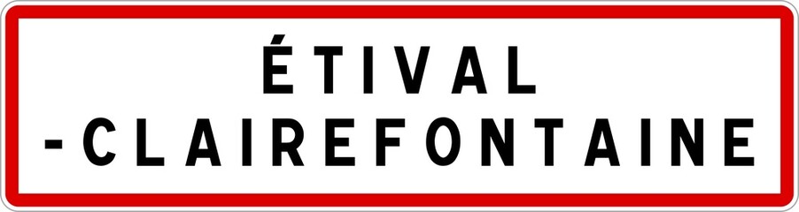 Obraz premium Panneau entrée ville agglomération Étival-Clairefontaine / Town entrance sign Étival-Clairefontaine