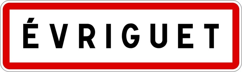 Panneau entrée ville agglomération Évriguet / Town entrance sign Évriguet