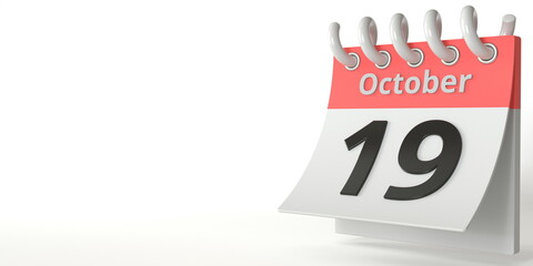 October 19 date on a tear-off calendar, 3d rendering