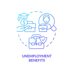 Unemployment benefits blue gradient concept icon. Insurance and payment. Government benefit abstract idea thin line illustration. Isolated outline drawing. Myriad Pro-Bold font used