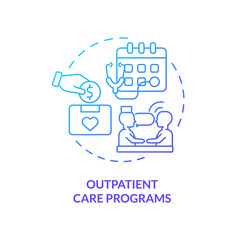 Outpatient care programs blue gradient concept icon. Visiting clinic. Medical care service abstract idea thin line illustration. Isolated outline drawing. Myriad Pro-Bold font used