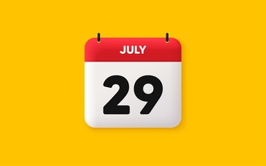 Calendar date 3d icon. 29th day of the month icon. Event schedule date. Meeting appointment time. Agenda plan, July month schedule 3d calendar and Time planner. 29th day day reminder. Vector