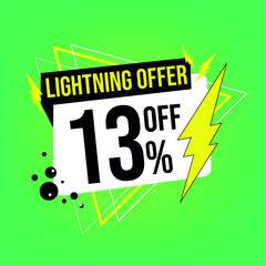 Lightning offer, 13% off, thirteen percent off, promotion for sales, flash offer template