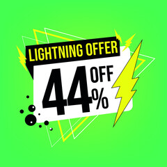 Lightning offer, 44% off, forty-four percent off, promotion for sales, flash offer template