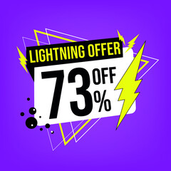 Lightning offer, 73% off, seventy-three percent off, promotion for sales, flash offer template