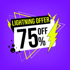 Lightning offer, 75% off, seventy-five percent off, promotion for sales, flash offer template