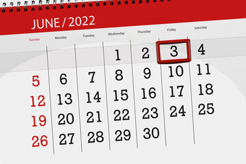 Calendar planner for the month june 2022, deadline day, 3, friday