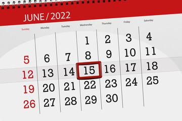 Calendar planner for the month june 2022, deadline day, 15, wednesday - obrazy, fototapety, plakaty