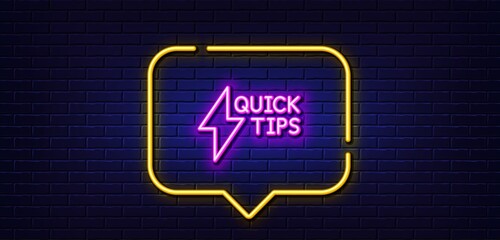 Neon light speech bubble. Quick tips line icon. Helpful tricks sign. Tutorials with lightning or energy symbol. Neon light background. Quickstart guide glow line. Brick wall banner. Vector