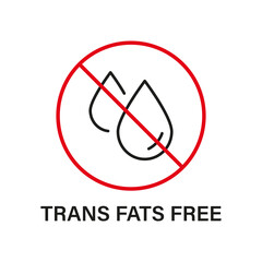 Trans Fat Red Stop Outline Sign. Free Trans Fat Line Icon. Ban Transfat in Product Food. No Cholesterol. 0 Transfat Label. Transfat Oil Forbidden Symbol. Editable Stroke. Isolated Vector Illustration