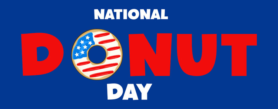 National Donut Day lettering with glazed donut in the colors of the USA flag. Banner concept. Vector. On blue background