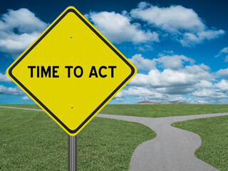 Obraz premium Time to Act inspirational sign on nature background.