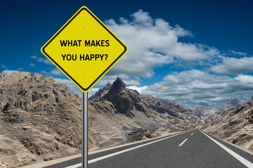 What Makes You Happy question on sign.