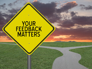 Your Feedback Matters sign for customer satisfaction.