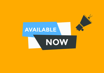 available now text web button template. available now sign icon label colorful