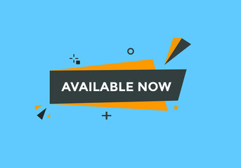 available now text web button template. available now sign icon label colorful