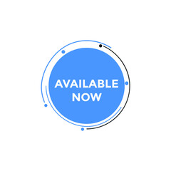 available now text web button template. available now sign icon label colorful