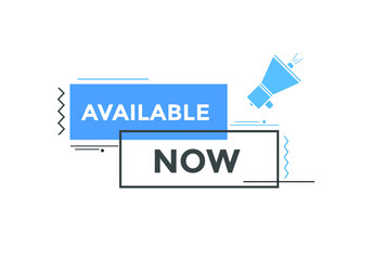 available now text web button template. available now sign icon label colorful