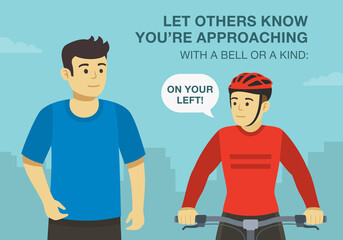 Safe bicycle riding rules and tips. Let others know you are approaching with a bell or a kind 