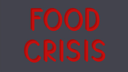 Food crisis red text isolated on blackened gray shade color. Word with 3D effect. Rising food price. Inflation concept. Retail industry. Finance and Economy. Stock Market. Modern letters. Poster. Font