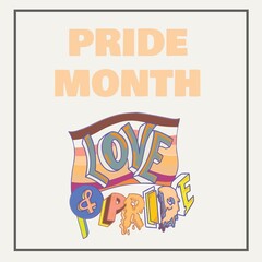 Illustration of pride month with love and pride text and colorful flag over white background