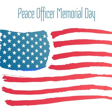 Digital composite image of peace officer memorial day text on america flag against white background