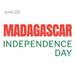 Illustration of june 26 with madagascar independence day text on white background, copy space