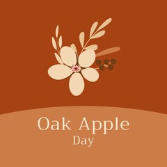 Illustration of oak apple day text with flower against brown background, copy space