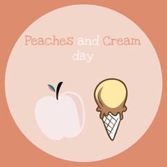 Illustration of peach and ice cream cone with peaches and cream day text on brown, pink background