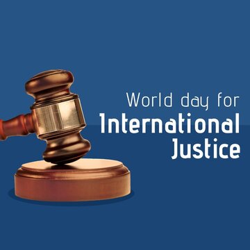 Illustration of gavel and world day for international justice text on blue background, copy space