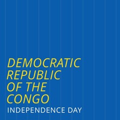 Digital composite image of democratic republic of the congo independence day text on blue background