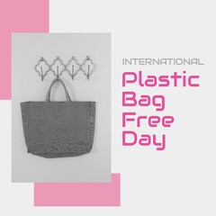 Digital composite image of international plastic bag free day text with textile bag hanging on wall
