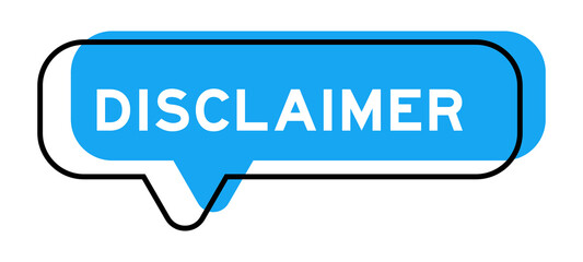 Speech banner and blue shade with word disclaimer on white background