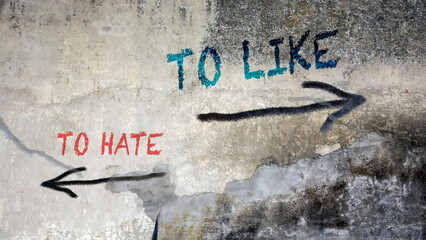 Street Sign TO LIKE versus TO HATE