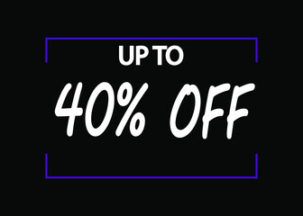 40% off banner. Discount icon for products on black background.