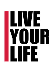 Live Your Life 
